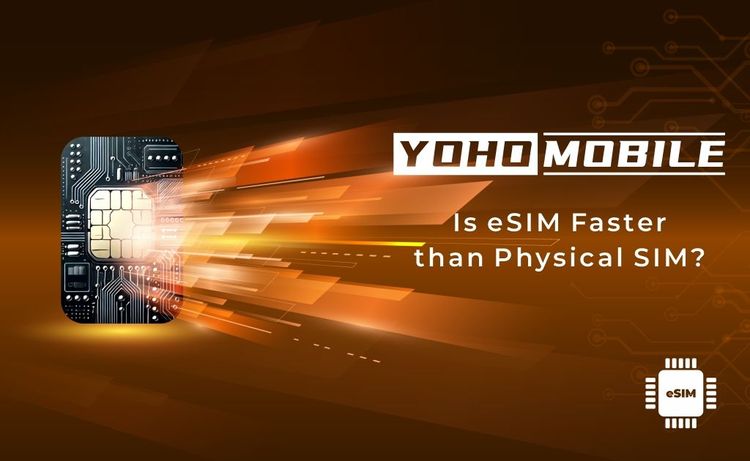 Is eSIM Faster than Physical SIM?